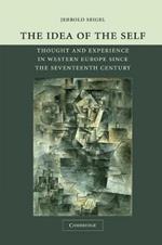 The Idea of the Self: Thought and Experience in Western Europe since the Seventeenth Century