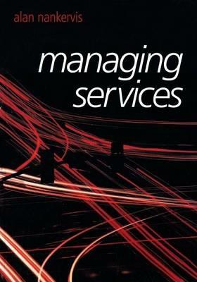 Managing Services - Alan Nankervis,Yuki Miyamoto,Ruth Taylor - cover