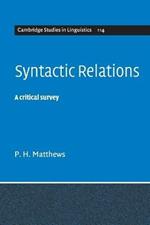 Syntactic Relations: A Critical Survey