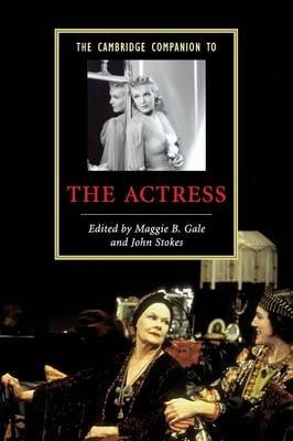 The Cambridge Companion to the Actress - John Stokes - cover