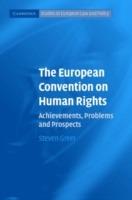 The European Convention on Human Rights: Achievements, Problems and Prospects - Steven Greer - cover