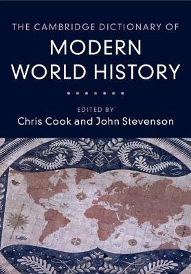 The Cambridge Dictionary of Modern World History - cover