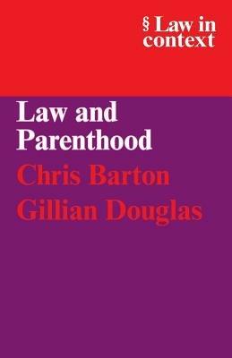 Law and Parenthood - Chris Barton,Gillian Douglas - cover