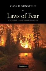 Laws of Fear: Beyond the Precautionary Principle