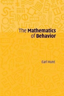 The Mathematics of Behavior - Earl Hunt - cover