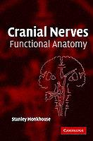 Cranial Nerves: Functional Anatomy - Stanley Monkhouse - cover