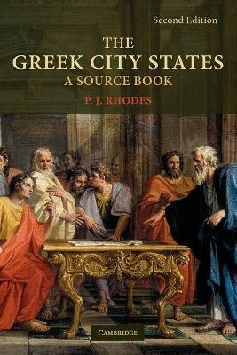 The Greek City States: A Source Book - P. J. Rhodes - cover