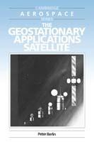 The Geostationary Applications Satellite - Peter Berlin - cover
