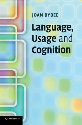 Language, Usage and Cognition - Joan Bybee - cover
