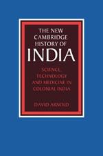 Science, Technology and Medicine in Colonial India