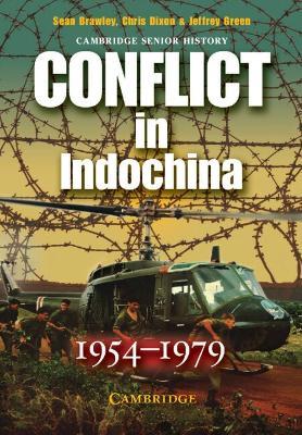 Conflict in Indochina 1954-1979 - Sean Brawley,Chris Dixon,Jeffrey Green - cover