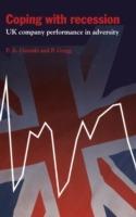 Coping with Recession: UK Company Performance in Adversity - Paul A. Geroski,Paul Gregg - cover