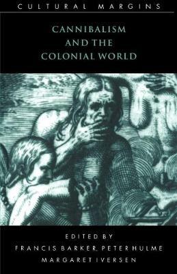 Cannibalism and the Colonial World - cover