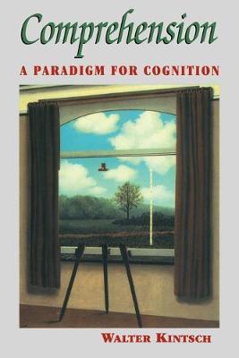 Comprehension: A Paradigm for Cognition - Walter Kintsch - cover