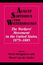 The Workers' Movement in the United States, 1879–1885