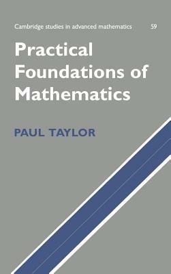 Practical Foundations of Mathematics - Paul Taylor - cover