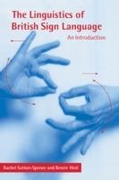 The Linguistics of British Sign Language: An Introduction - Rachel Sutton-Spence,Bencie Woll - cover