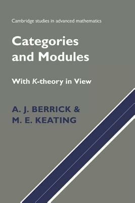 Categories and Modules with K-Theory in View - A. J. Berrick,M. E. Keating - cover
