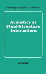 Acoustics of Fluid-Structure Interactions