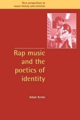 Rap Music and the Poetics of Identity - Adam Krims - cover