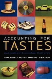 Accounting for Tastes: Australian Everyday Cultures - Tony Bennett,Michael Emmison,John Frow - cover