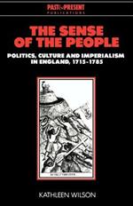 The Sense of the People: Politics, Culture and Imperialism in England, 1715-1785