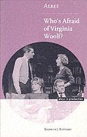 Albee: Who's Afraid of Virginia Woolf?