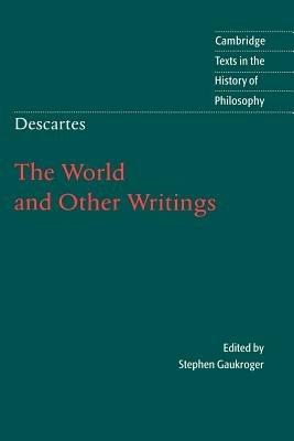 Descartes: The World and Other Writings - Rene Descartes - cover