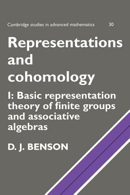 Representations and Cohomology: Volume 1, Basic Representation Theory of Finite Groups and Associative Algebras - D. J. Benson - cover