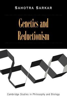 Genetics and Reductionism - Sahotra Sarkar - cover