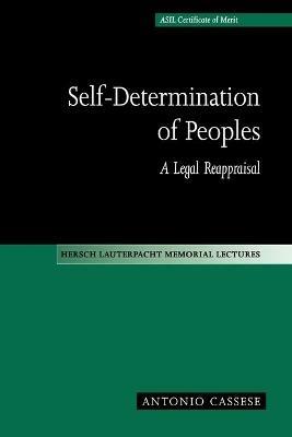 Self-Determination of Peoples: A Legal Reappraisal - Antonio Cassese - cover