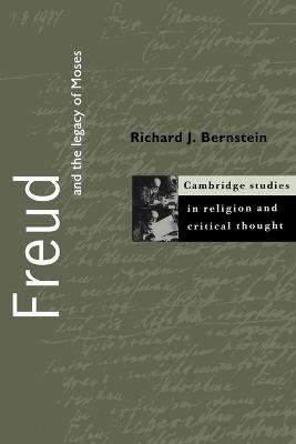 Freud and the Legacy of Moses - Richard J. Bernstein - cover