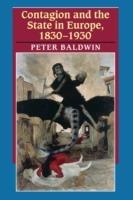 Contagion and the State in Europe, 1830-1930 - Peter Baldwin - cover