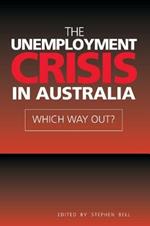 The Unemployment Crisis in Australia: Which Way Out?