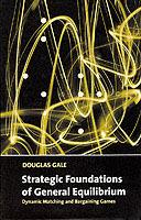 Strategic Foundations of General Equilibrium: Dynamic Matching and Bargaining Games