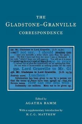 The Gladstone-Granville Correspondence - W. E. Gladstone,Lord Granville - cover