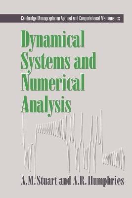 Dynamical Systems and Numerical Analysis - Andrew Stuart,A. R. Humphries - cover