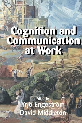 Cognition and Communication at Work - cover