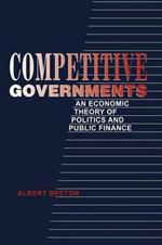 Competitive Governments: An Economic Theory of Politics and Public Finance