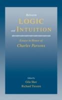 Between Logic and Intuition: Essays in Honor of Charles Parsons - cover