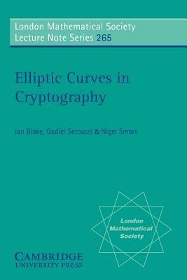 Elliptic Curves in Cryptography - I. Blake,G. Seroussi,N. Smart - cover