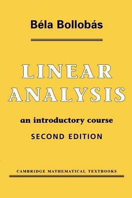 Linear Analysis: An Introductory Course - Bela Bollobas - cover