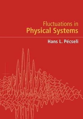 Fluctuations in Physical Systems - Hans L. Pecseli - cover