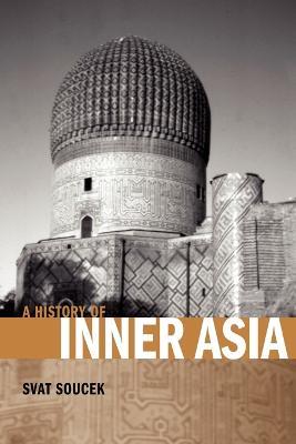 A History of Inner Asia - Svat Soucek - cover