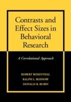 Contrasts and Effect Sizes in Behavioral Research: A Correlational Approach - Robert Rosenthal,Ralph L. Rosnow,Donald B. Rubin - cover