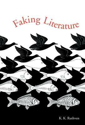 Faking Literature - K. K. Ruthven - cover