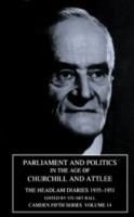 Parliament and Politics in the Age of Churchill and Attlee: The Headlam Diaries 1935–1951 - cover