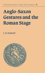 Anglo-Saxon Gestures and the Roman Stage