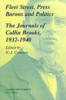 Fleet Street, Press Barons and Politics: The Journals of Collin Brooks, 1932–1940 - cover