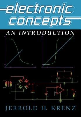 Electronic Concepts: An Introduction - Jerrold H. Krenz - cover